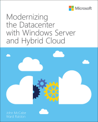 modernizing the datacenter with windows server and hybrid cloud 1st edition john mccabe, ward ralston
