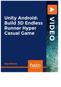 unity android build 3d endless runner hyper casual game 1st edition raja biswas 1800565674, 180056399x,