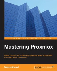 mastering proxmox 2nd edition wasim ahmed 1783980826, 1783980834, 9781783980826, 9781783980833