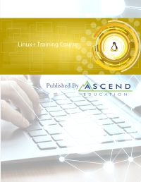 ascend training series linux+ training course 1st edition ascend education 1737123703, 9781737123705