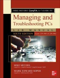 mike meyers comptia a guide to managing and troubleshooting pcs lab manual 6th edition mike meyers, mark