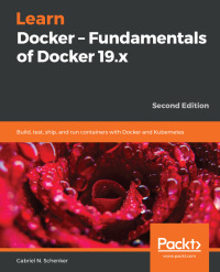 learn docker fundamentals of docker 19 x 2nd edition gabriel n. schenker 1838827471, 1838641203,