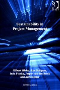 sustainability in project management 1st edition k?hler, adri, mr 140943169x, 1409431703, 9781409431695,