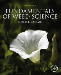 fundamentals of weed science 5th edition robert l zimdahl 0128111437, 0128111445, 9780128111437,