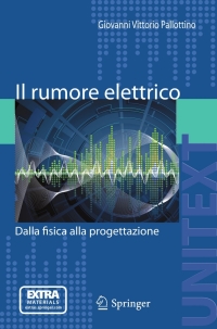 il rumore elettrico 1st edition giovanni vittorio pallottino 8847019850, 8847019869, 9788847019850,