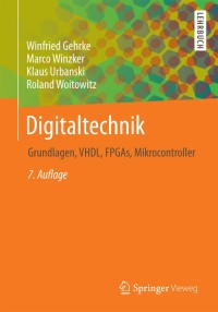 digitaltechnik 7th edition winfried gehrke, marco winzker, klaus urbanski, roland woitowitz 3662497301,