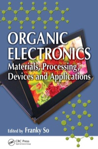 organic electronics 1st edition franky so 1420072900, 1420072919, 9781420072907, 9781420072914