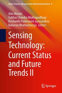 sensing technology current status and future trends ii 1st edition author 3319023144, 3319023152,