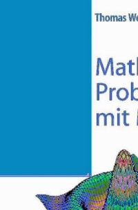 mathematische probleme l sen mit maple 2nd edition thomas westermann 3540259058, 3540285334, 9783540259053,