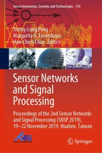 sensor networks and signal processing 1st edition shenglung peng, margarita n. favorskaya, hanchieh chao