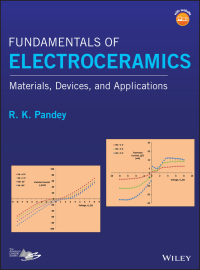 fundamentals of electroceramics 1st edition r. k. pandey 1119057345, 1119057280, 9781119057345, 9781119057284