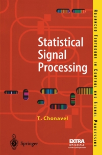 statistical signal processing 1st edition t. chonavel 1852333855, 1447101391, 9781852333850, 9781447101390