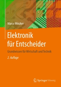 elektronik f r entscheider 2nd edition marco winzker 3834806161, 3834820350, 9783834806161, 9783834820358