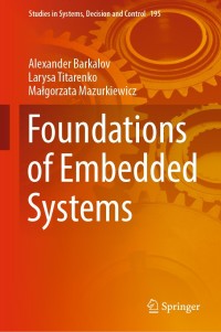 foundations of embedded systems 1st edition alexander barkalov, larysa titarenko, ma?gorzata mazurkiewicz