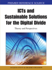 icts and sustainable solutions for the digital divide 1st edition jacques steyn 1615207996, 1615208003,