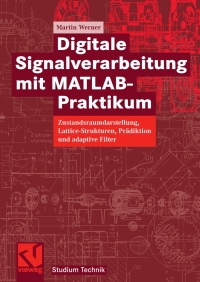 digitale signalverarbeitung mit matlab praktikum 1st edition martin werner 3834803936, 3834894362,