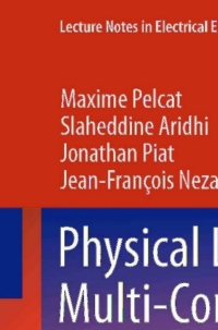physical layer multi core prototyping 1st edition maxime pelcat, slaheddine aridhi, jonathan piat, jean