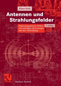 antennen und strahlungsfelder 2nd edition klaus kark 3834802166, 3834890464, 9783834802163, 9783834890467