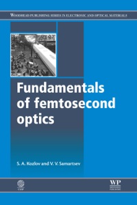 fundamentals of femtosecond optics 1st edition kozlov, s a, samartsev, v v 1782421289, 1782421297,