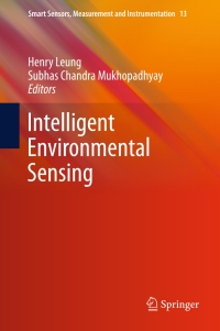intelligent environmental sensing 1st edition author 3319128914, 3319128922, 9783319128917, 9783319128924