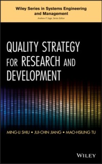 quality strategy for research and development 1st edition ming li shiu, jui chin jiang, mao hsiung tu