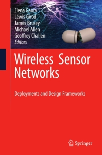 wireless sensor networks 1st edition elena gaura, lewis girod, james brusey 1441958339, 1441958347,