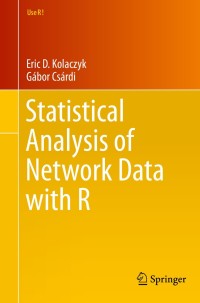 statistical analysis of network data with r 1st edition eric d. kolaczyk, g?bor cs?rdi 1493909827,