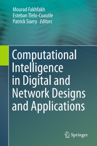computational intelligence in digital and network designs and applications 1st edition mourad fakhfakh