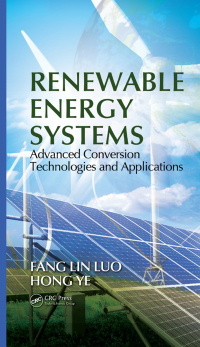 renewable energy systems 1st edition fang lin luo, ye hong 1439891095, 1351832603, 9781439891094,