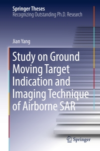 study on ground moving target indication and imaging technique of airborne sar 1st edition jian yang