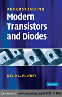 understanding modern transistors and diodes 1st edition david l. pulfrey 0521514606, 0511763794,