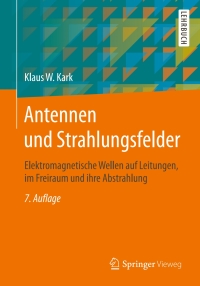 antennen und strahlungsfelder 7th edition klaus w. kark 3658223189, 3658223197, 9783658223182, 9783658223199
