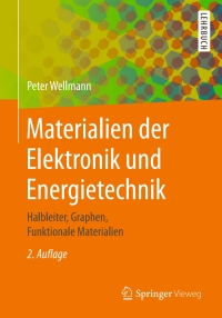 materialien der elektronik und energietechnik 2nd edition peter wellmann 365826991x, 3658269928,