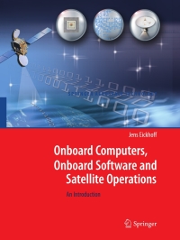 onboard computers onboard software and satellite operations 1st edition jens eickhoff 3642251692, 3642251706,