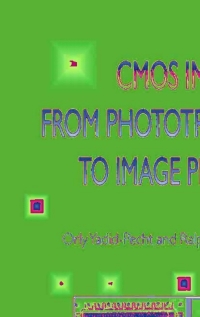 cmos imagers 1st edition orly yadidpecht, ?ralph etiennecummings 1402079613, 1402079621, 9781402079610,