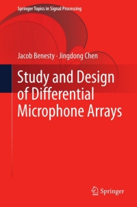 study and design of differential microphone arrays 1st edition jacob benesty, jingdong chen 364233752x,