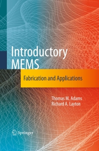 mems 1st edition thomas m. adams, richard a. layton 0387095101, 038709511x, 9780387095103, 9780387095110