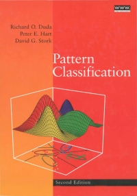 pattern classification 2nd edition richard o. duda, peter e. hart, david g. stork 0471056693, 111858600x,