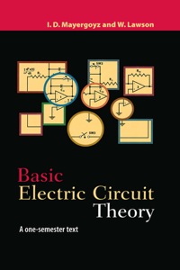 basic electric circuit theory 1st edition isaak d. mayergoyz 0124808654, 9780124808652, 9780080572284