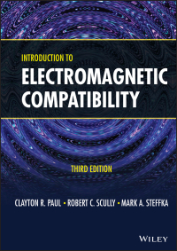 introduction to electromagnetic compatibility 3rd edition clayton r. paul, robert c. scully, mark a. steffka