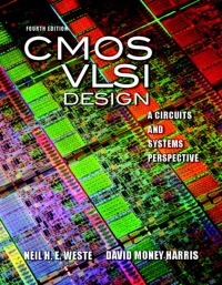 cmos vlsi design 4th edition neil weste, david harris 0321547748, 0133001474, 9780321547743, 9780133001471