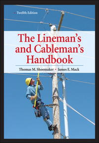 linemans and cablemans  12th edition 12th edition thomas m. shoemaker, james e. mack 0071742581, 0071742573,