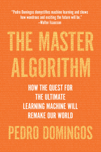 the master algorithm 1st edition pedro domingos 0465065708, 0465061923, 9780465065707, 9780465061921