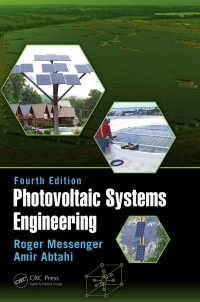 photovoltaic systems engineering 4th edition roger a. messenger, amir abtahi 0367736330, 1498772781,