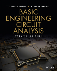 basic engineering circuit analysis enhanced 12th edition j. david irwin, r. mark nelms 1119502012,
