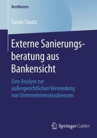 externe sanierungsberatung aus bankensicht 1st edition susan staatz 3658124628, 3658124636, 9783658124625,