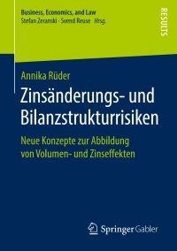 zins nderungs und bilanzstrukturrisiken 1st edition annika r?der 3658238976, 3658238984, 9783658238971,