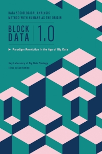 block data 1 0 1st edition key laboratory of big data strategy 9813311703, 9813311746, 9789813311701,