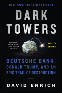dark towers 1st edition david enrich 0062878832, 0062878824, 9780062878830, 9780062878823