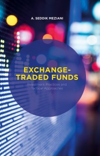 exchange traded funds 1st edition a. seddik meziani 1137390948, 1137390956, 9781137390943, 9781137390950